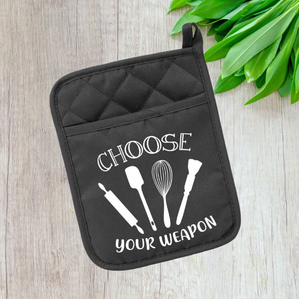 Choose Your Weapon Pot Holder Pot Holder Time and Timeless Designz by Dee Grey 