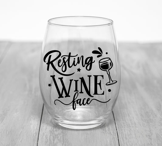 Resting Wine Face Wine Glass Wine Glass Time and Timeless Designz by Dee 