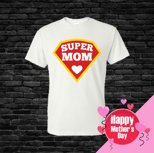 Super Mom T-Shirt Shirts Time and Timeless Designz by Dee Small White 